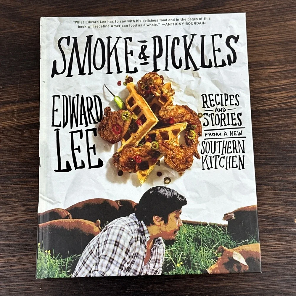 Signed Edward Lee Smoke and Pickles Recipes Stories New Southern Kitchen Book